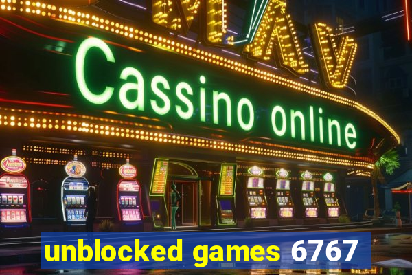 unblocked games 6767